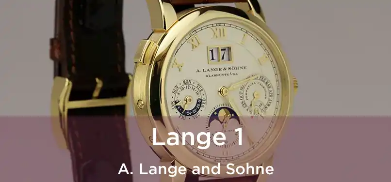 Lange 1 A. Lange and Sohne
