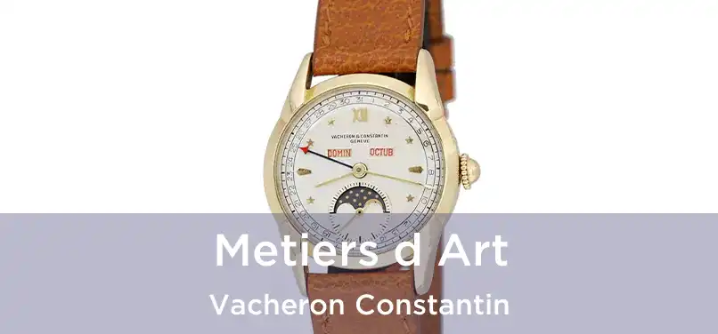  Metiers d Art Vacheron Constantin