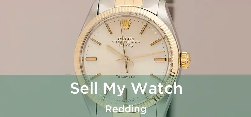  Sell My Watch Redding