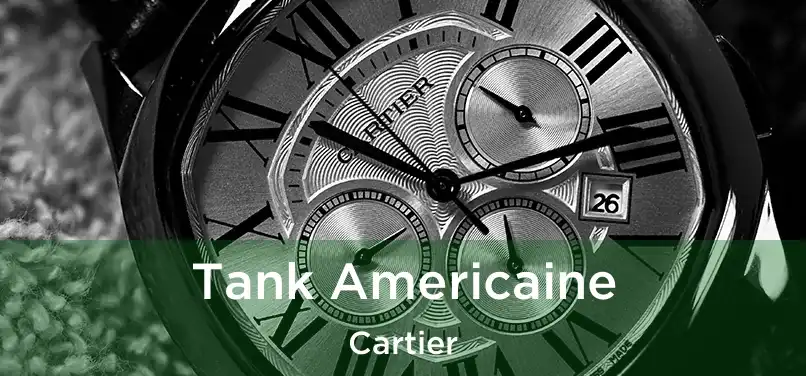  Tank Americaine Cartier