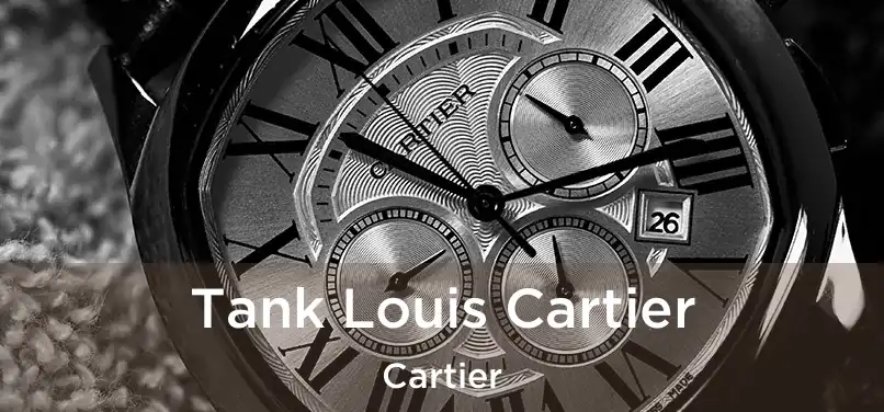  Tank Louis Cartier Cartier