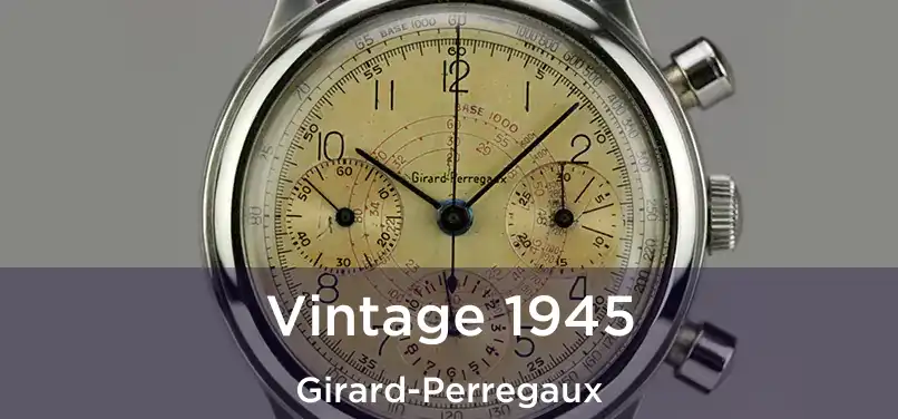  Vintage 1945 Girard-Perregaux